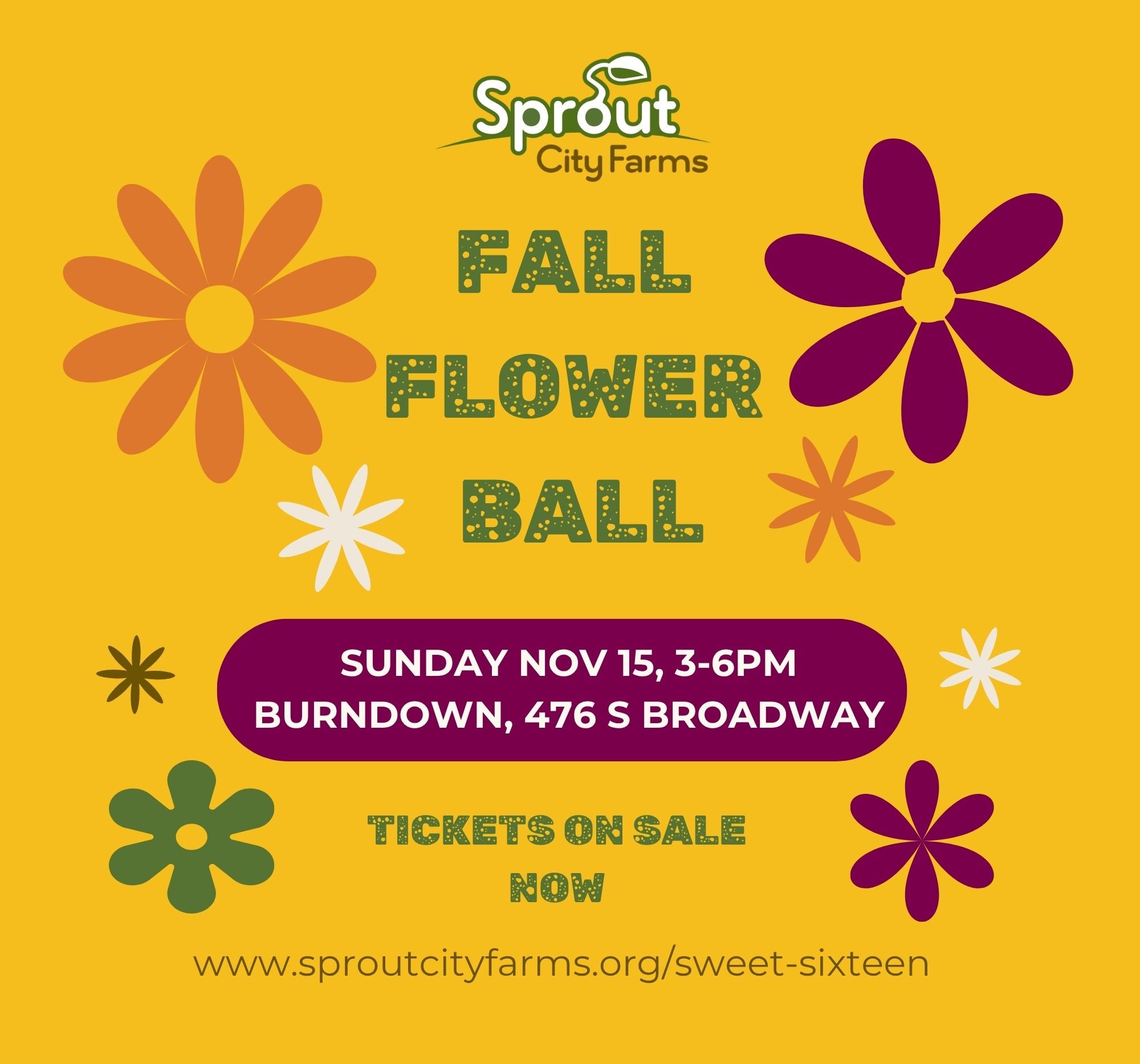 ✨We&rsquo;re turning 16! ✨ 

Come celebrate Sprout City Farms&rsquo; Sweet Sixteen at our Fall Flower Ball on Sunday, November 15, from 3&ndash;6 PM at Burndown on South Broadway! 🌺

For 16 years, we&rsquo;ve been growing food, cultivating community