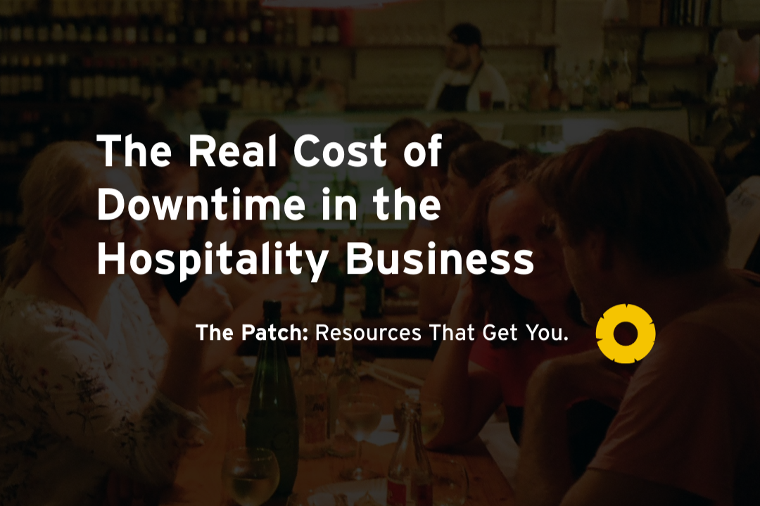 The Real Cost of Downtime in a Restaurant or Hospitality Business