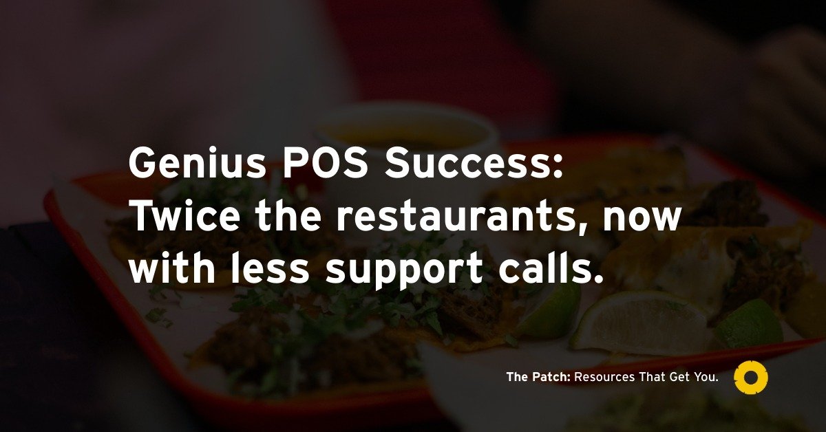 Genius POS Success: Twice the restaurants, now with less support calls.