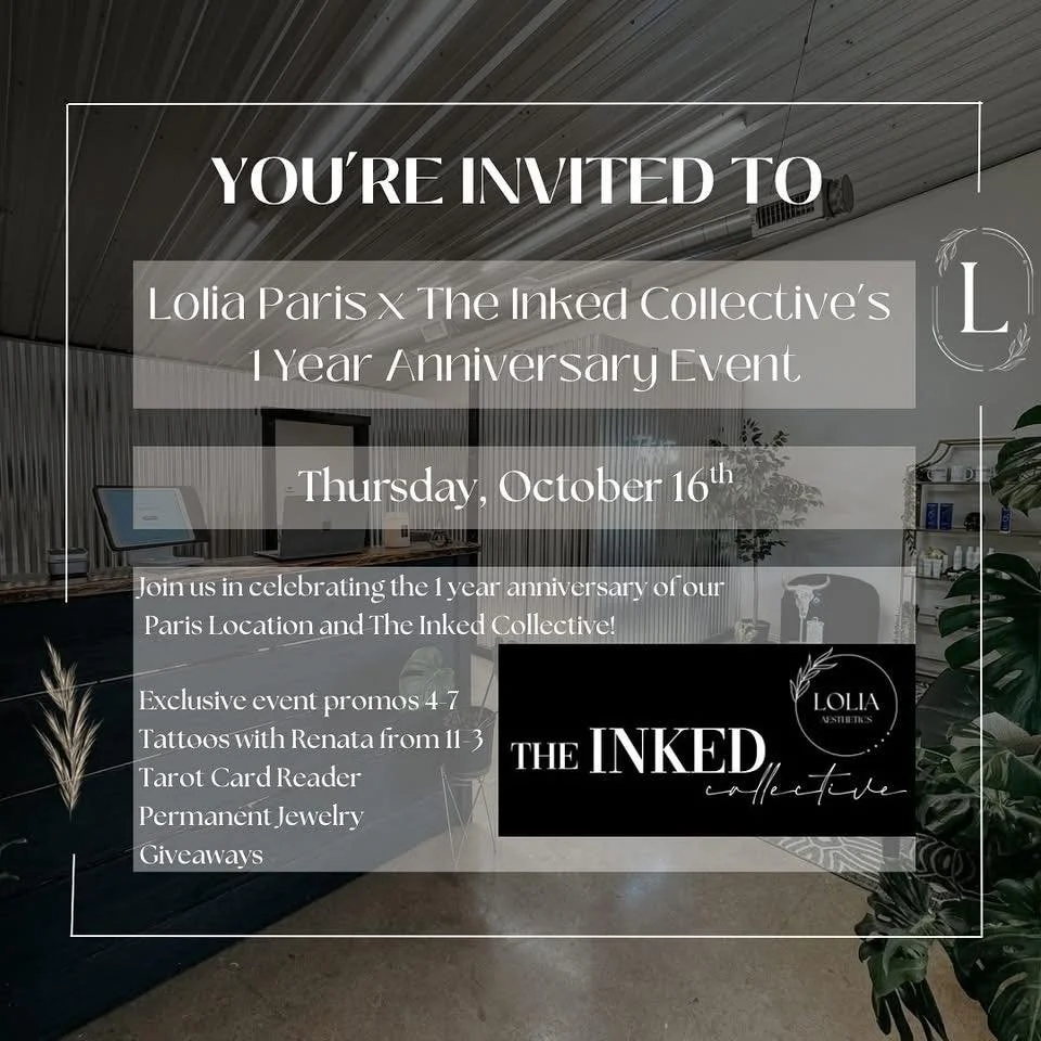 🌿✨ Celebrating One Year of Beauty + Creativity in Paris! ✨🌿

Join us in congratulating Lolia Aesthetics Paris and The Inked Collective on their 1-Year Anniversary! 🎉

📅 Thursday, October 16th
🕓 4&ndash;7 PM
📍 Lolia Paris &ndash; 728 Main Street