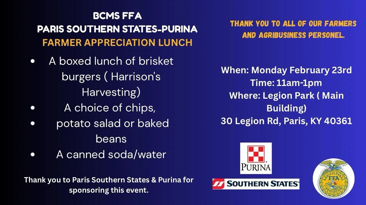Join the BCMS FFA on Monday February 23 from 11a-1p at the Legion Park for a Farmer Appreciation Lunch!  Details below on the flyer!  Thank you for all you do for our community and the surrounding!
