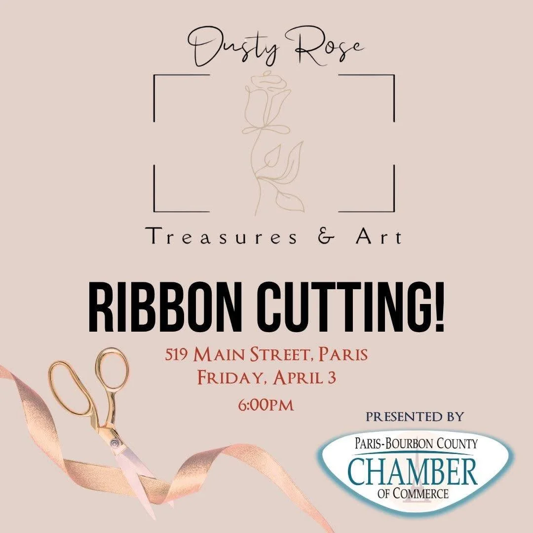 This is a friendly reminder to join us tomorrow evening for a special ribbon cutting celebration!

Dusty Rose Treasures &amp; Art at:
519 Main Street, Paris
Friday, April 3
6:00 PM

Come out and help us welcome this beautiful new business to our comm