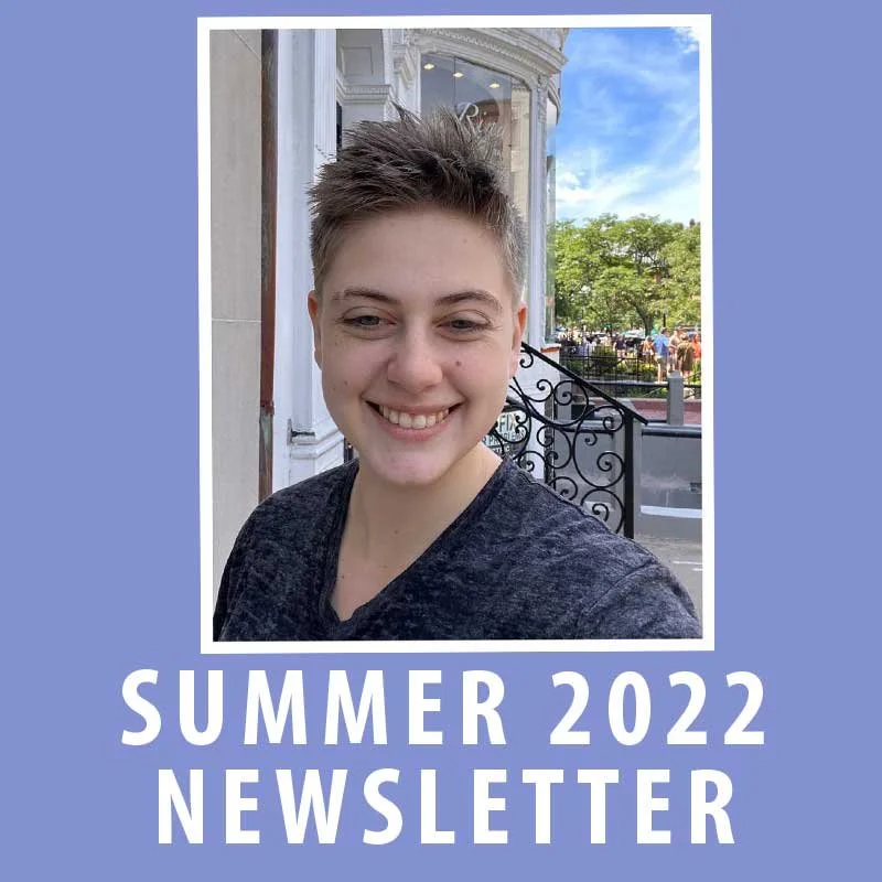 Summer 2022 Newsletter