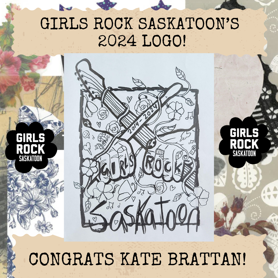 We are looking for a logo for our 10th year anniversary of Girls Rock Saskatoon, and we would love if you submitted! Whether you’re a past or future camper, a GRS volunteer, a family member of som (1).png