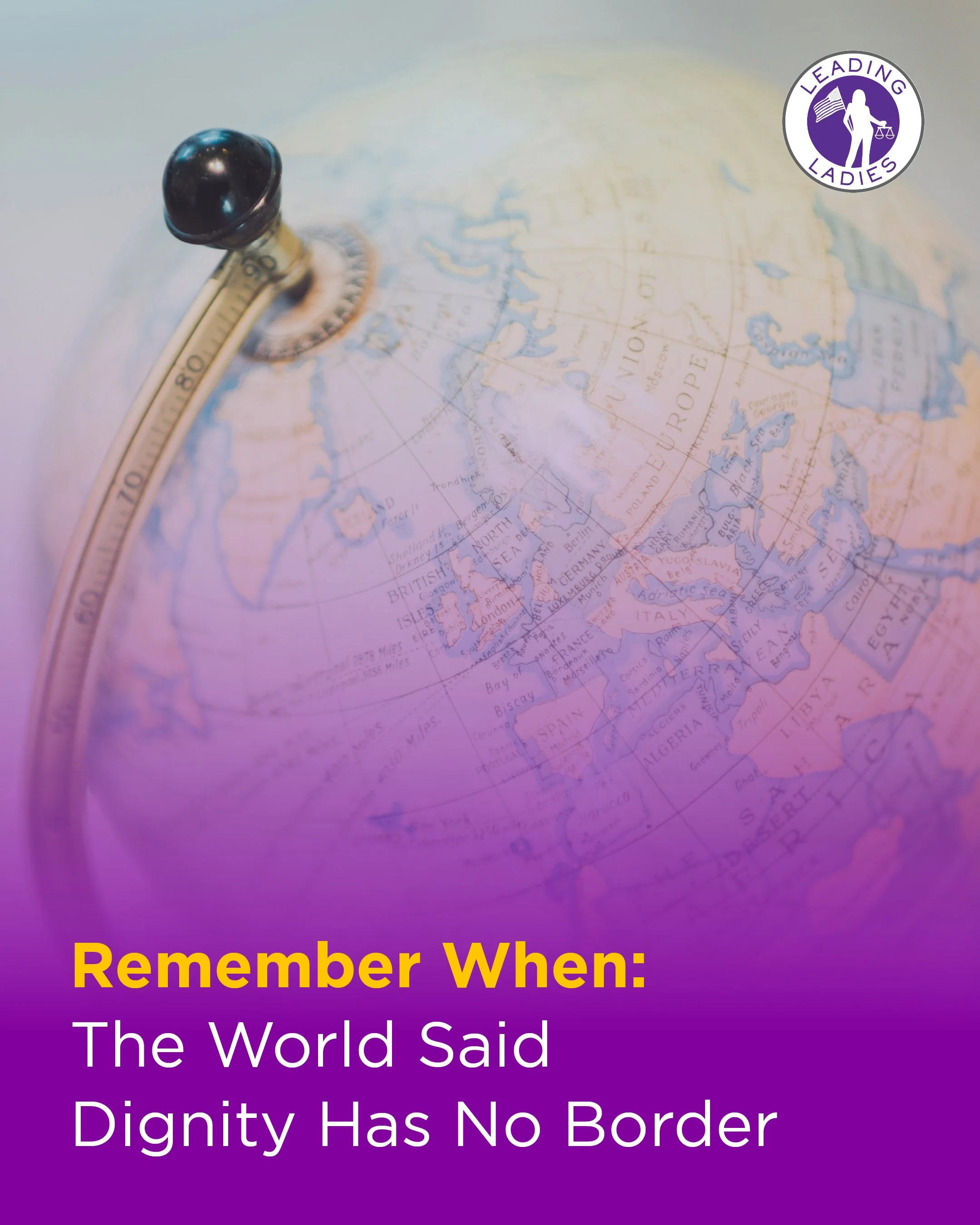 Remember When: The World Said Dignity Has No Border
