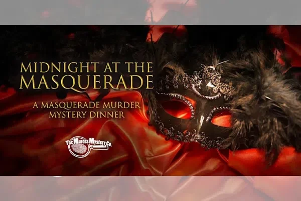 Midnight at the Masquerade Murder Myster Dinner