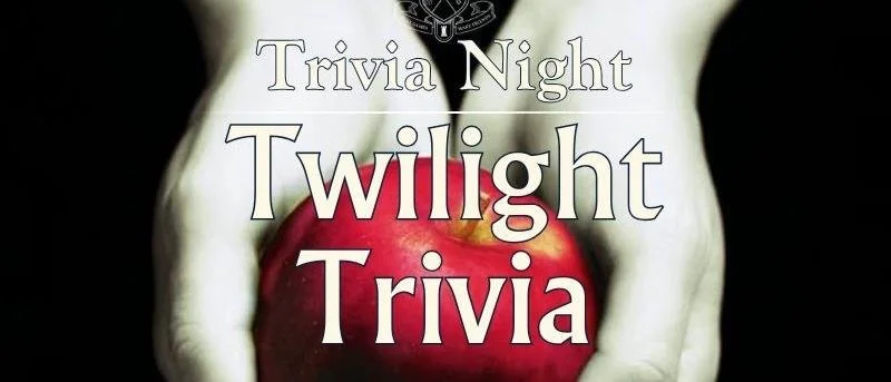 Twilight Trivia Night
