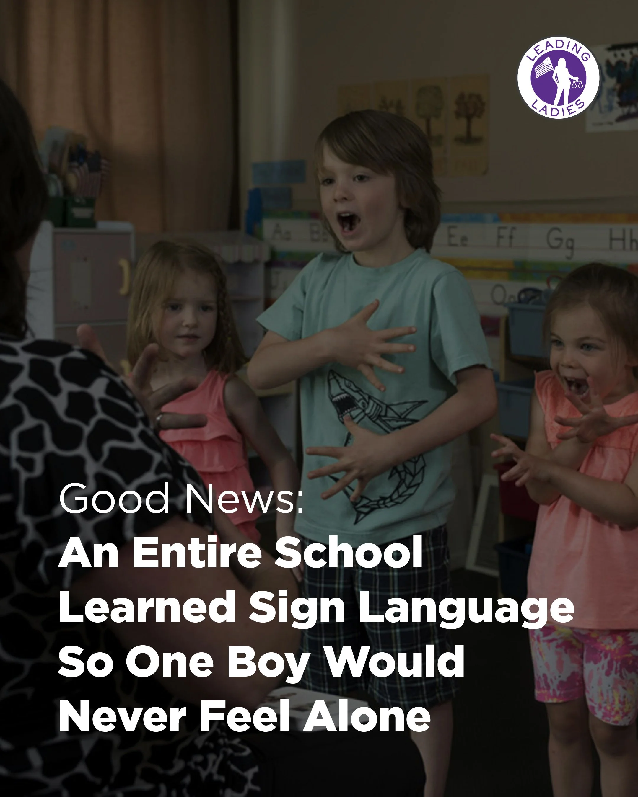 Good News: An Entire School Learned Sign Language So One Boy Would Never Feel Alone