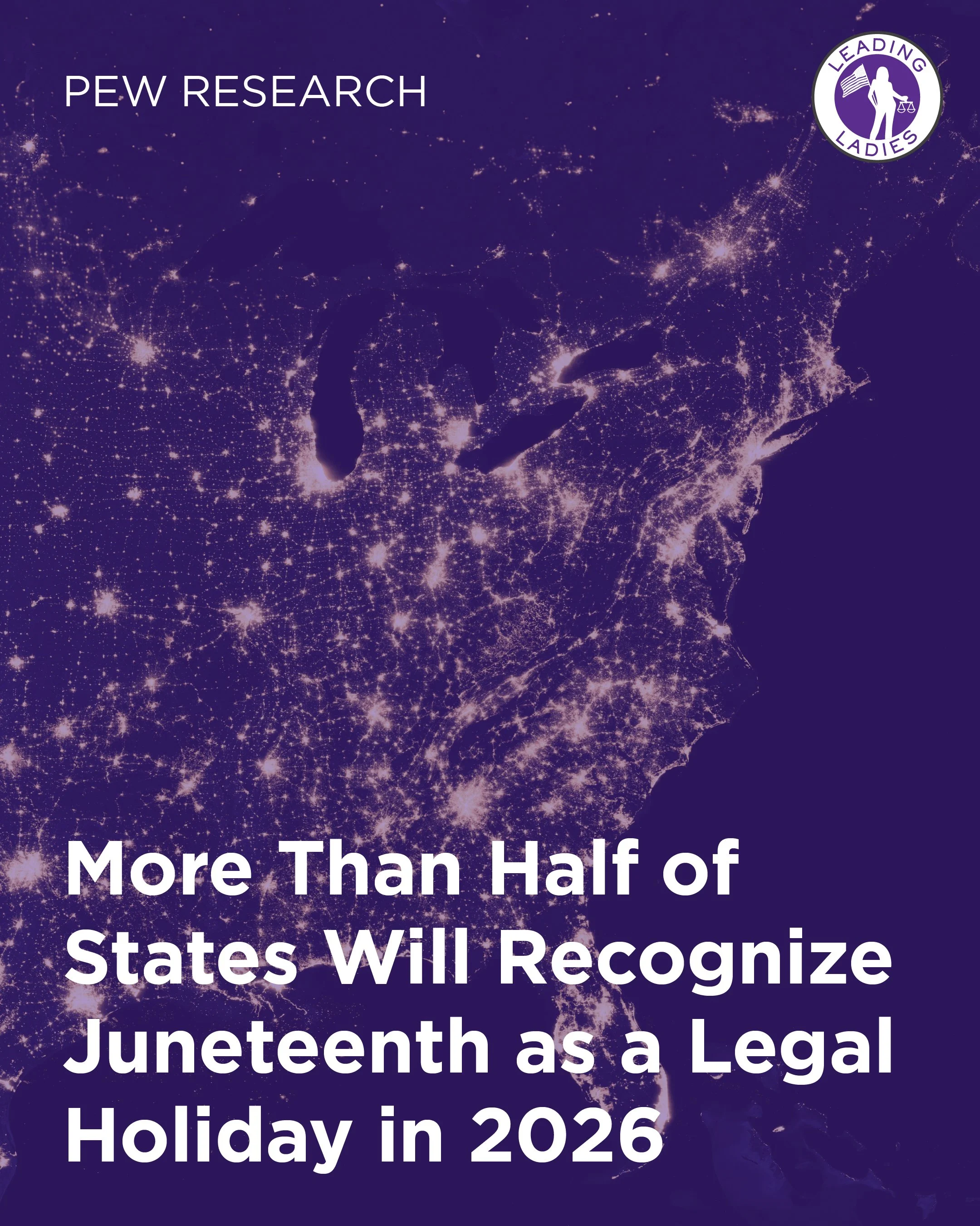 Pew Research: More Than Half of States Will Recognize Juneteenth as a Legal Holiday in 2026