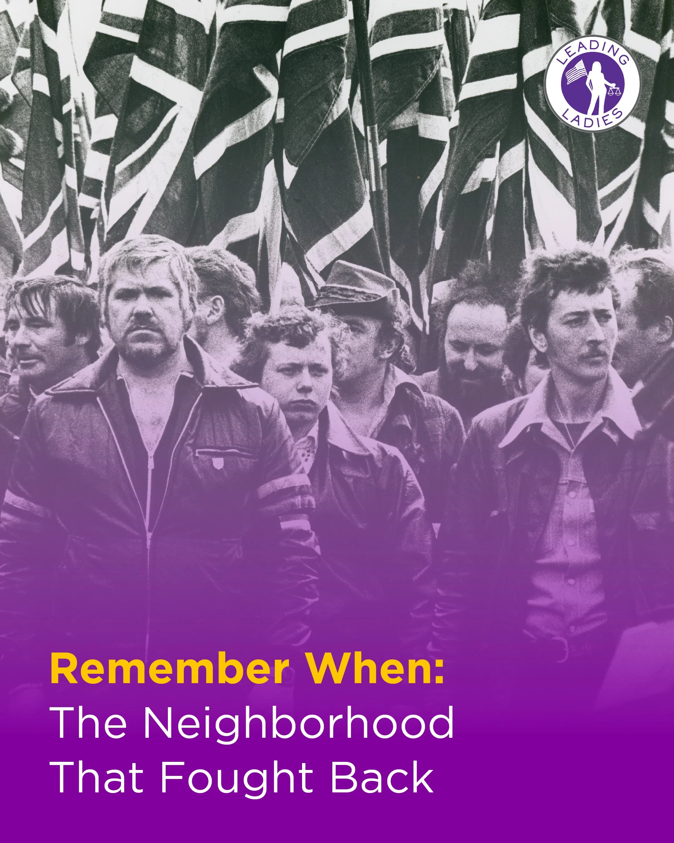 Remember When: The Neighborhood That Fought Back