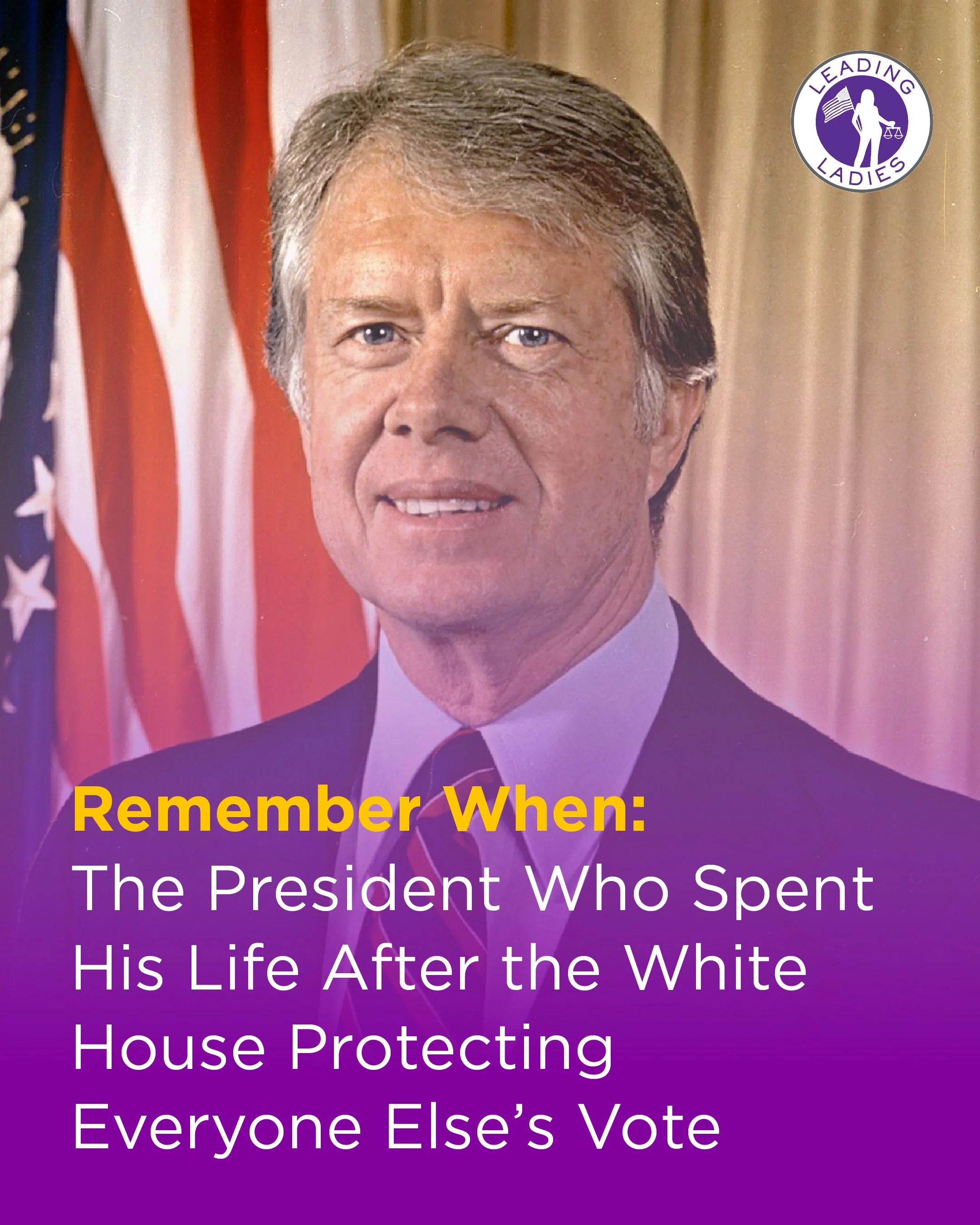 Remember When: The President Who Spent His Life After the White House Protecting Everyone Else's Vote