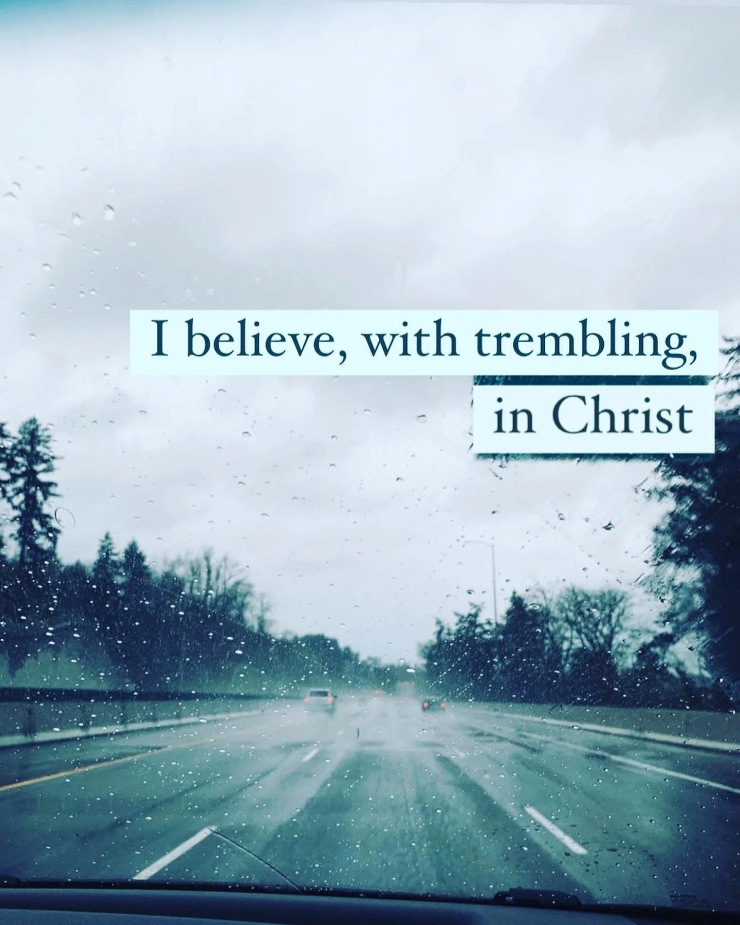 I Believe, With Trembling, In Christ