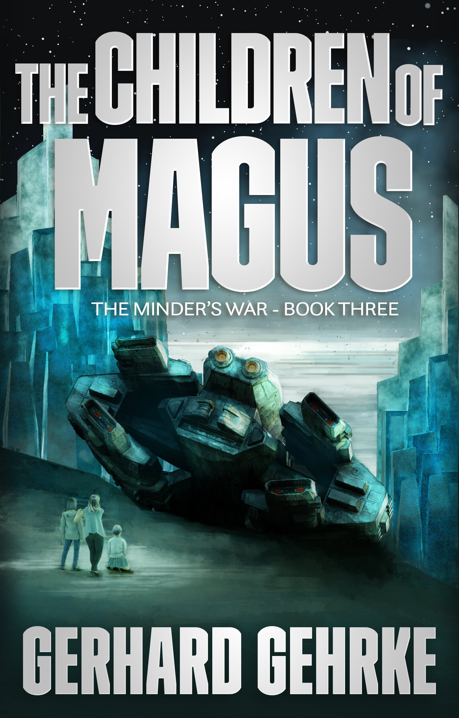 THE CHILDREN OF MAGUS - The Minder's War Book 3