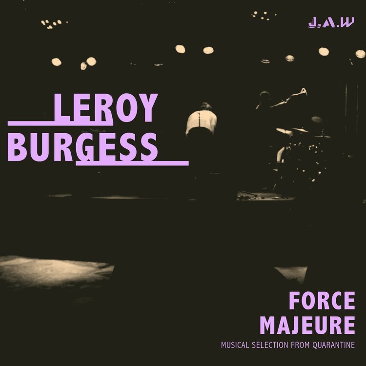 Force Majeure Mix Leroy Burgess