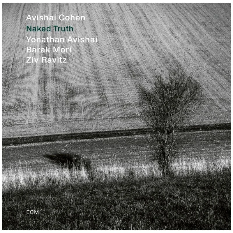 Avishai Cohen releases new album on ECM - 'Naked Truth'