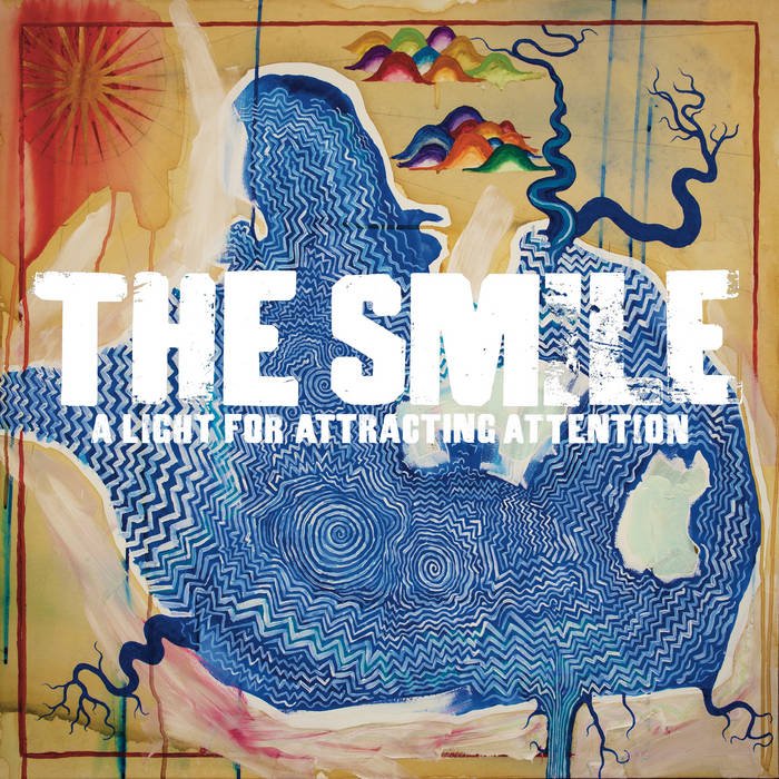 The Smile - A Light for Attracting A.