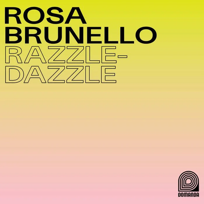 Rosa Brunello releases new single, 'Razzle Dazzle' from forthcoming album, 'Senseless Acts of Love'