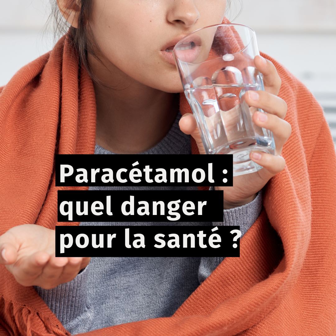 Le paracétamol est-il dangereux pour la santé ?