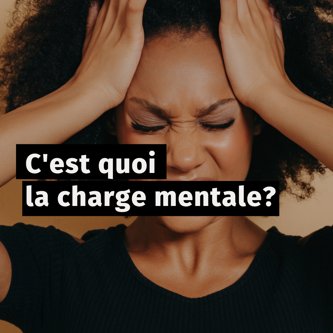 C'est quoi la charge mentale ?