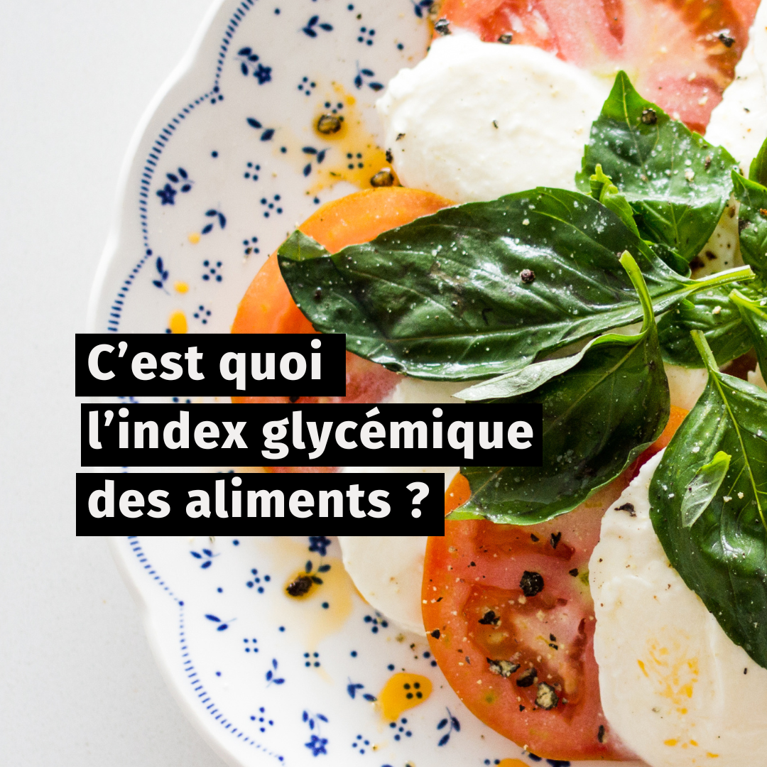 C’est quoi l’index glycémique des aliments ?