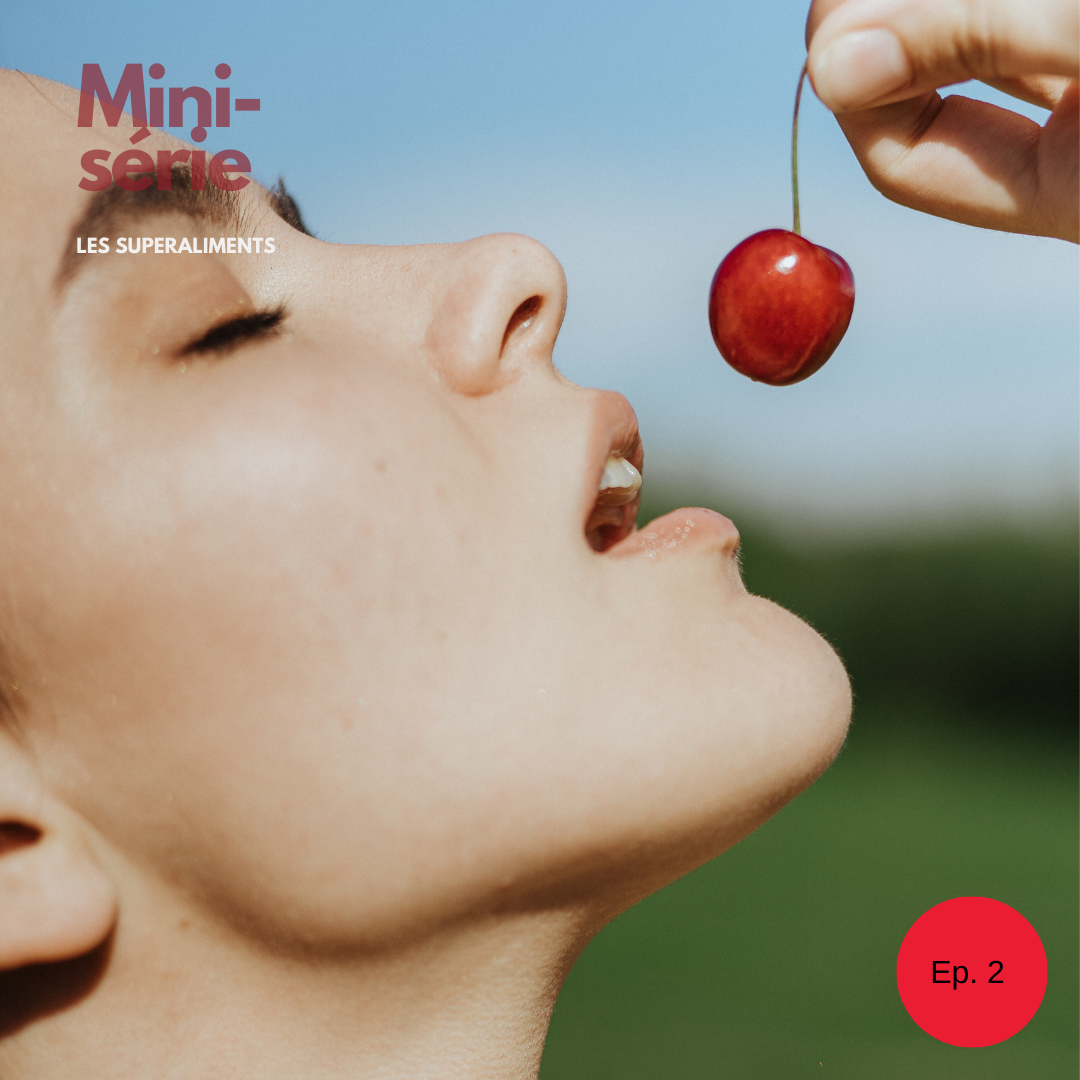 Episode 2 : Les fruits rouges