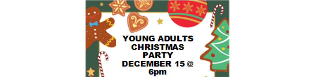 YOUNG ADULTS CHRISTMAS PARTY