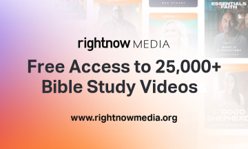 Get access to Bible Study Videos with Rightnow Media