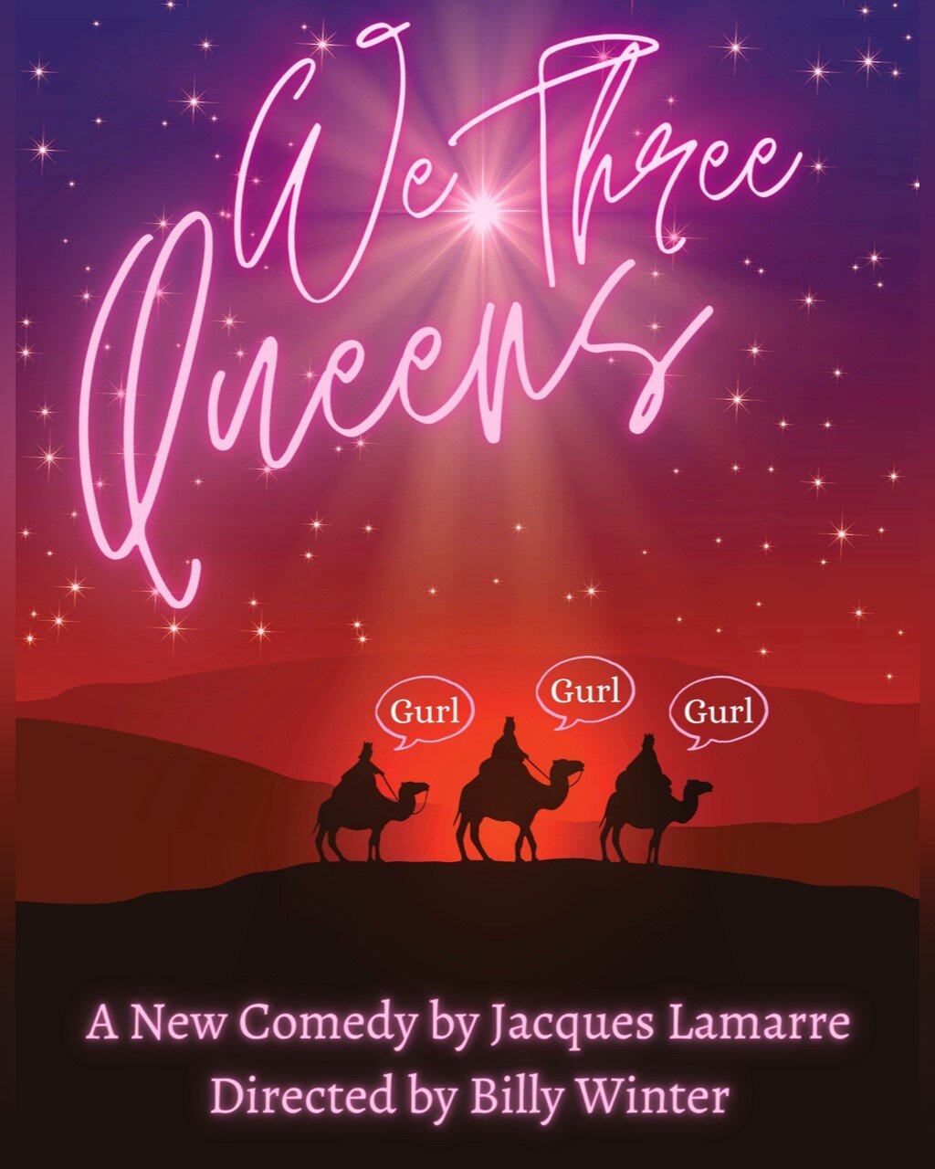 LTM@Home Presents: WE THREE QUEENS A New Comedy by Jacques Lamarre