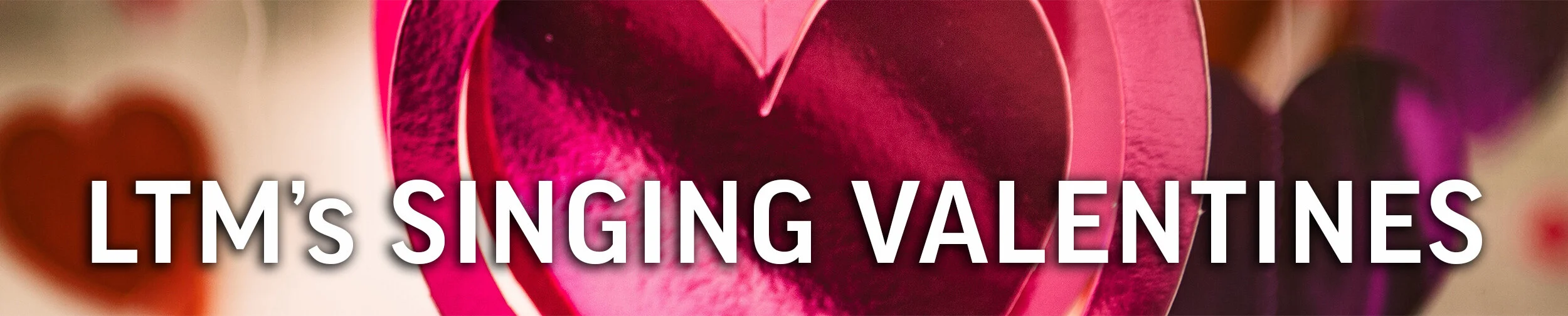 ltms singing valentines banner.jpg