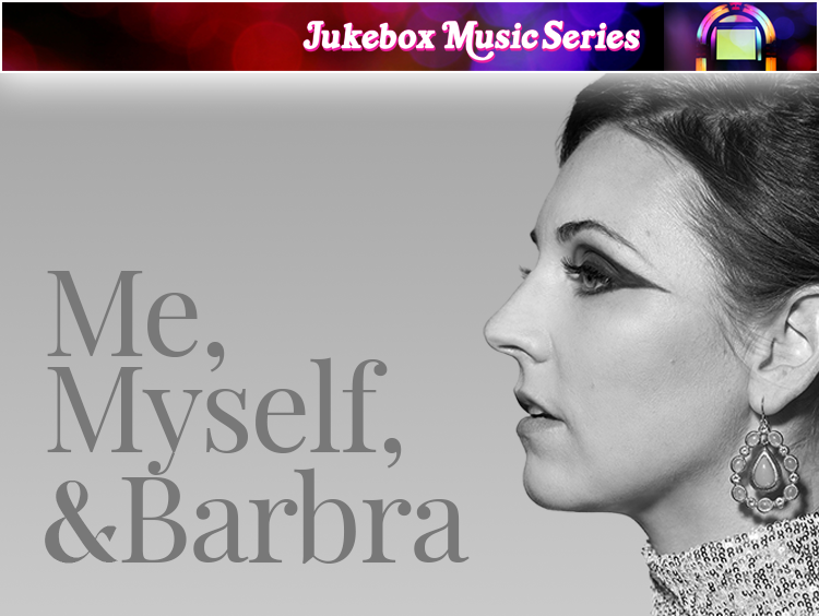 Me, Myself, &amp; Barbra
