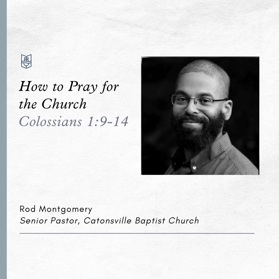 This Sunday, Pastor Rob Montgomery of Catonsville Baptist Church will be preaching on Colossians 1:9-14. Join us in praying for his preparation and for our hearts as we look forward to worshipping and hearing the Word together!