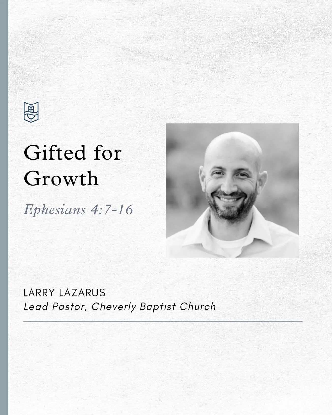 This Sunday, Larry Lazarus from Cheverly Baptist Church will be preaching on Ephesians 4:7-16. Pray as he prepares to preach, and for our hearts to be ready to hear God&rsquo;s Word!