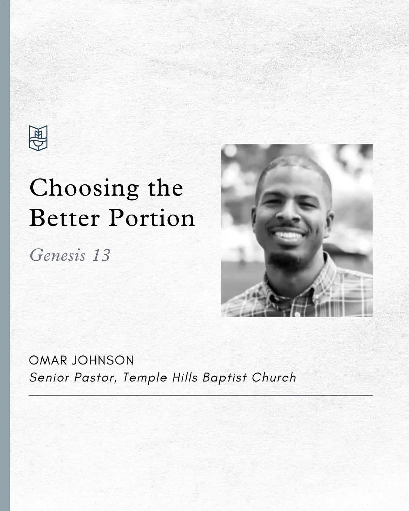 This Sunday, Omar Johnson from Temple Hills Baptist Church will be preaching on Genesis 13. Pray for him as he prepares to preach, and for us as we prepare to hear God’s Word!