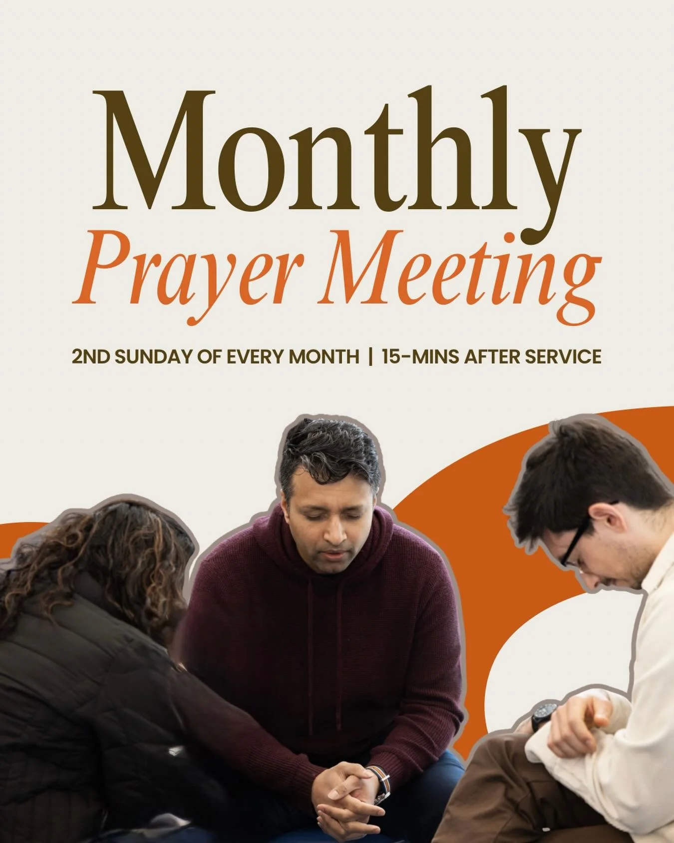Our monthly prayer meeting will be held 15 minutes after service. Members and visitors are welcome to join as we pray corporately for our church!
