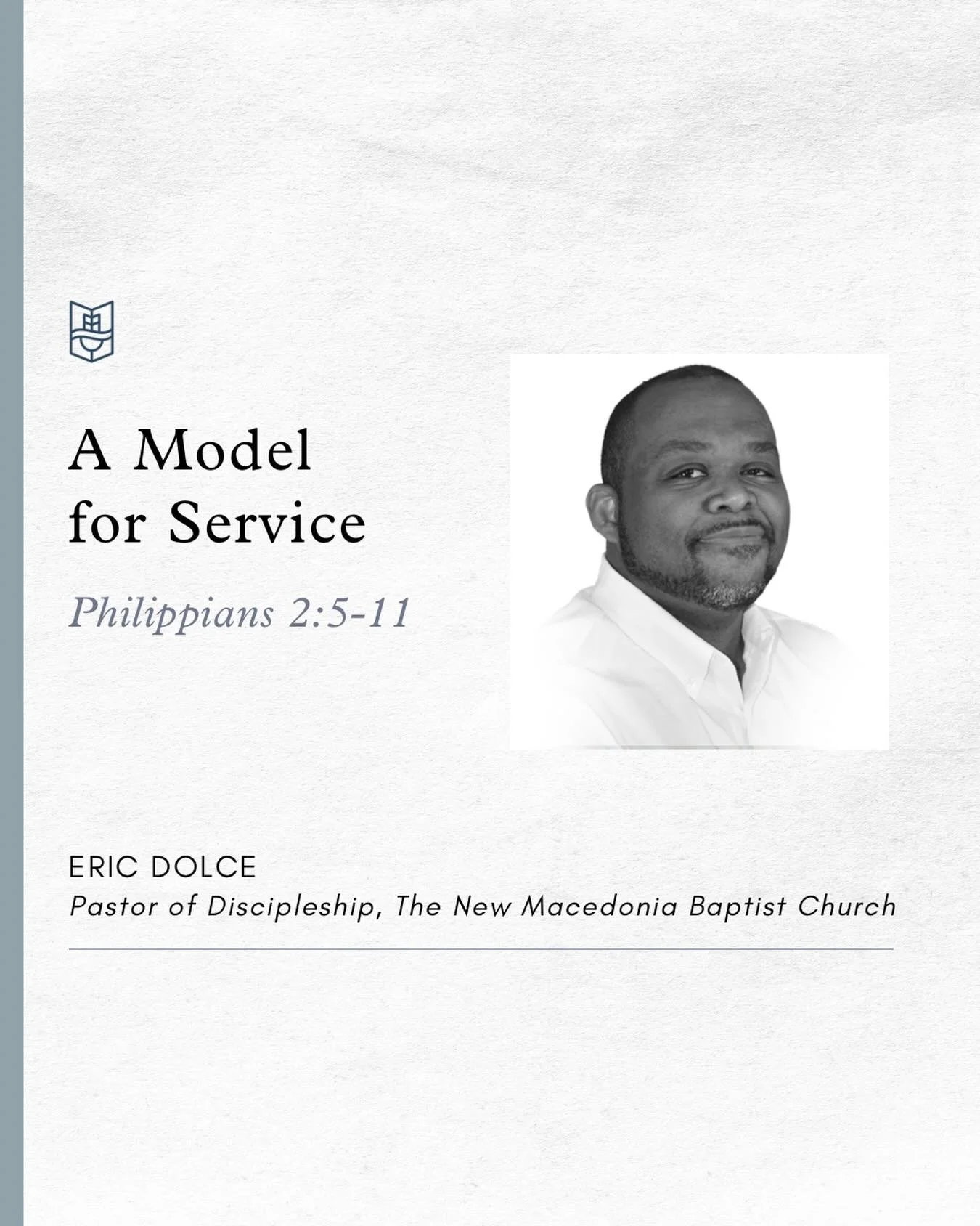 This Sunday, Eric Dolce from The New Macedonia Baptist Church will be preaching on Philippians 2:5-11. Pray for him as he prepares to preach, and for us as we prepare to hear God&rsquo;s Word!