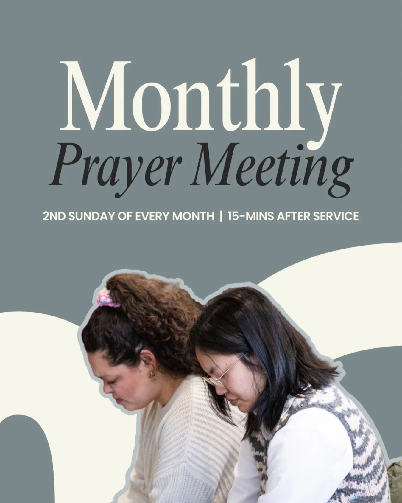 Our monthly prayer meeting will be held 15 minutes after service. Members and visitors are welcome to join as we pray corporately for our church!