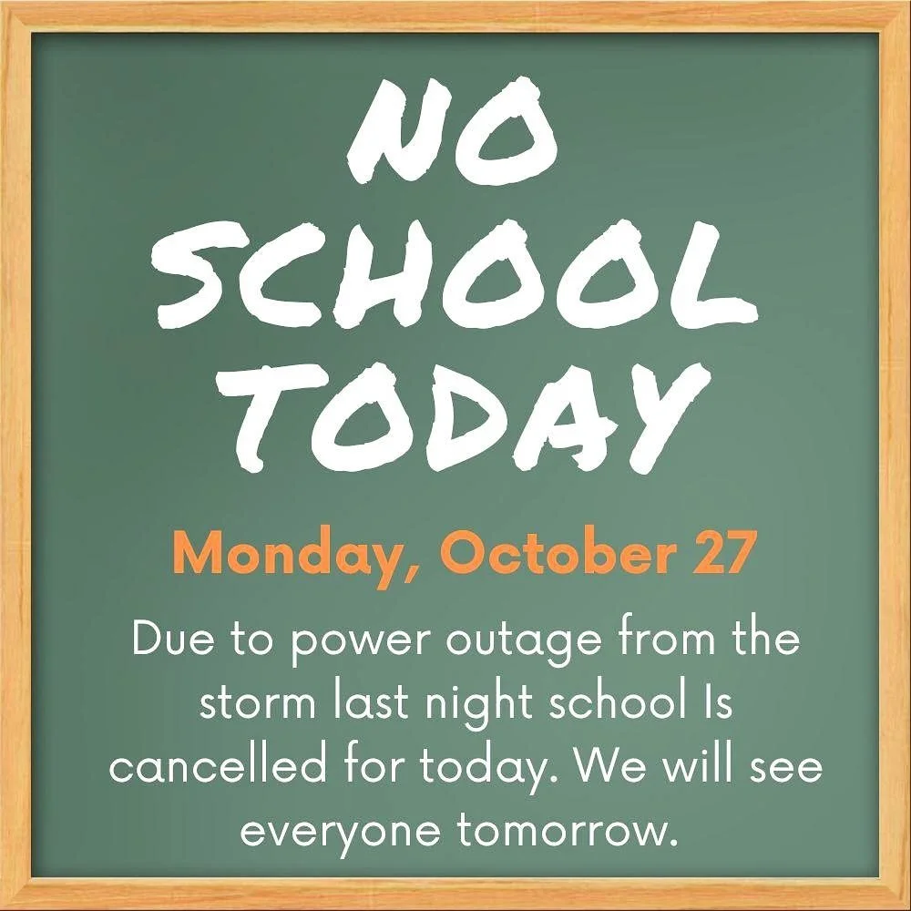 π¨π NO SCHOOL TODAY! π Monday, October 27th, 2025. Due to power outage from the storm last night school Is cancelled for today. We will see everyone tomorrow.