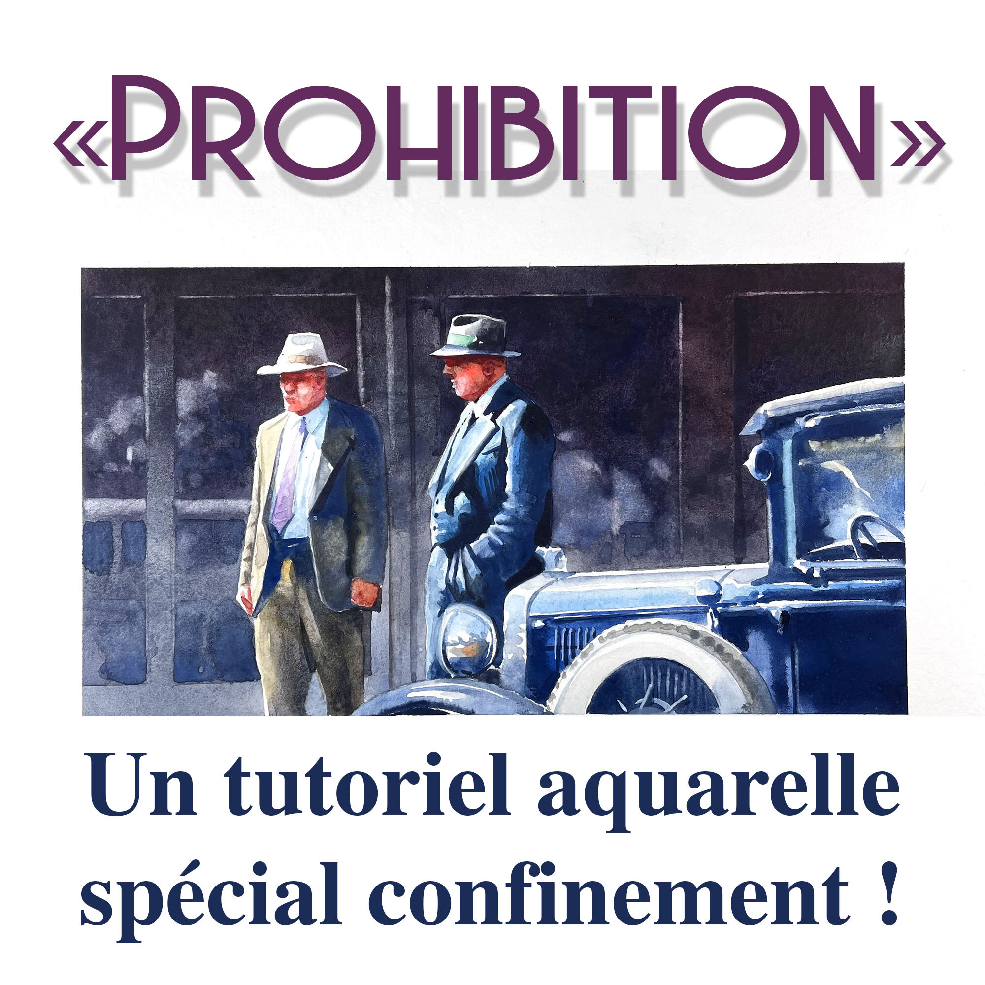 Tutoriel aquarelle "Prohibition"