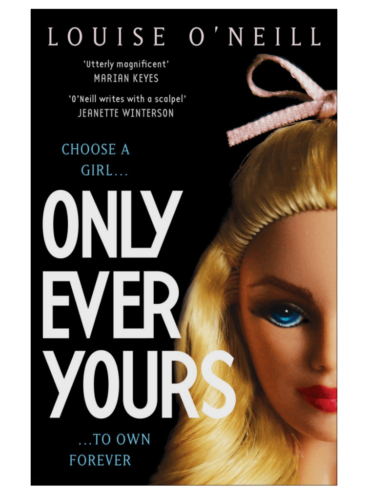 Only Every Yours by Louise O'Neill