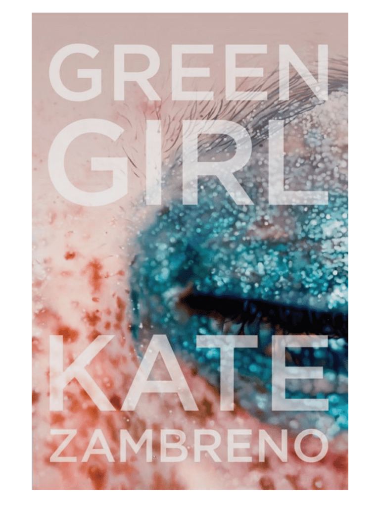 Green Girl by Kate Zambreno