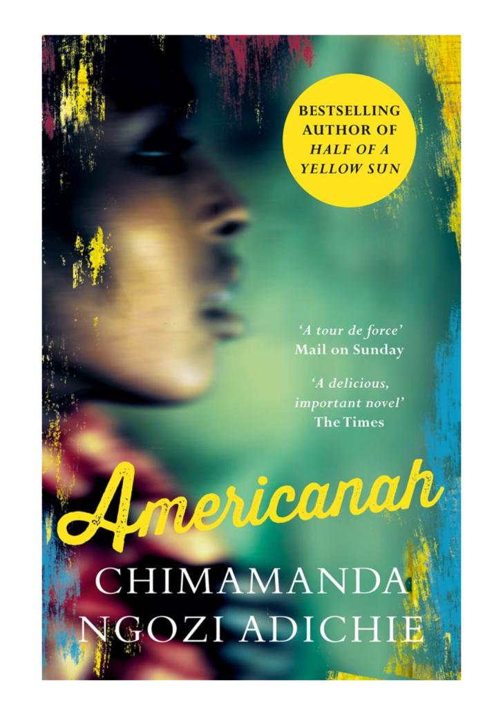 Americanah by Chimamanda Ngozi Adichie