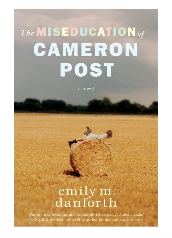 The Miseducation of Cameron Post by Emily M. Danforth