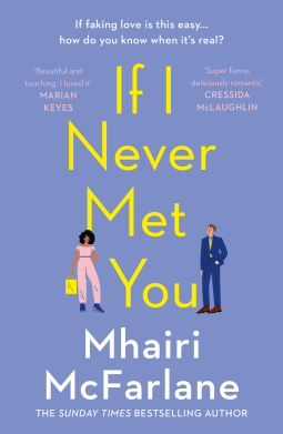 If I Never Met You By Mhairi McFarlane