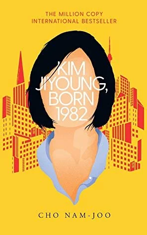 Kim Jiyoung, Born 1982 By Cho Nam-Joo