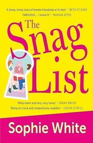 The Snag List by Sophie White