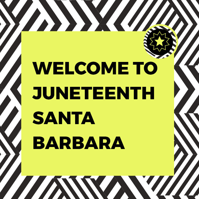 Welcome to Juneteenth Santa Barbara