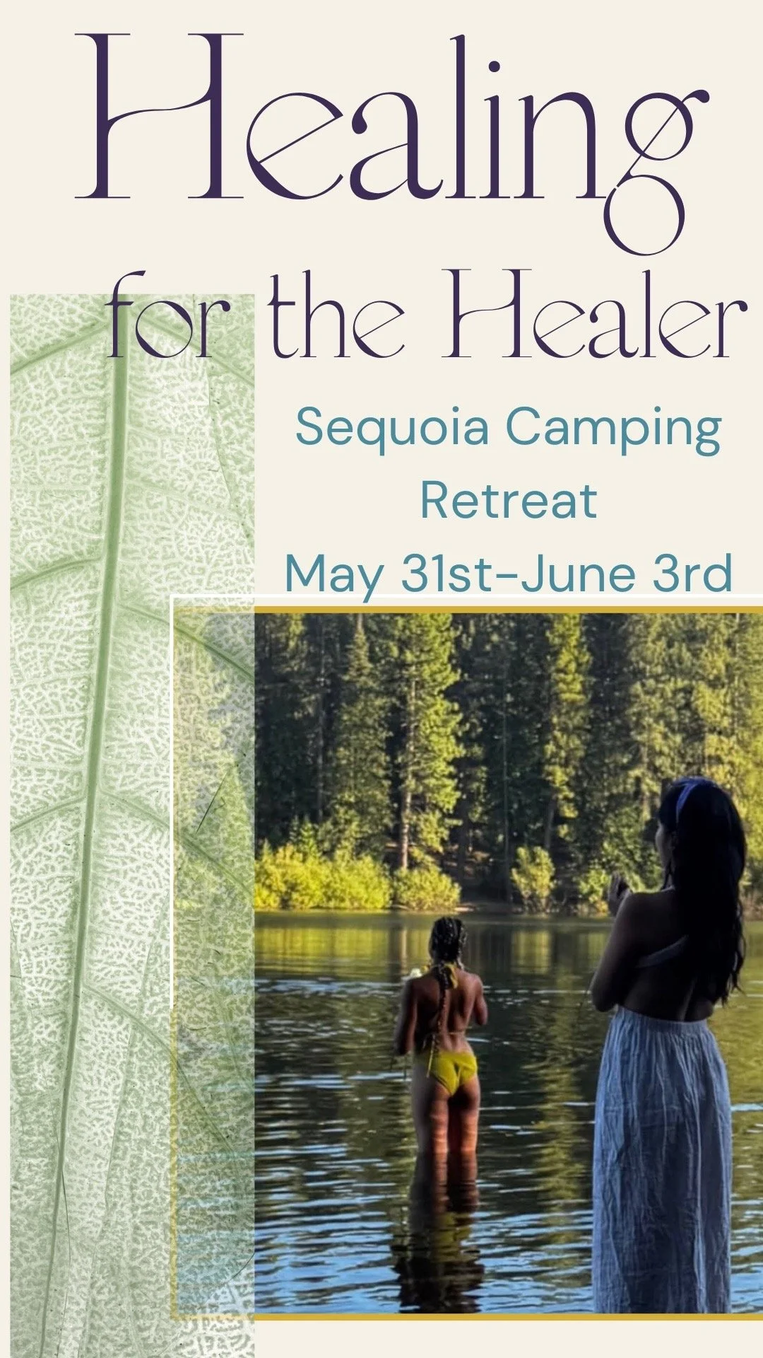 A promotional poster for a healing retreat at Sequoia Camping held from May 31st to June 3rd, featuring an outdoor scene with two women near a lake, surrounded by tall trees.