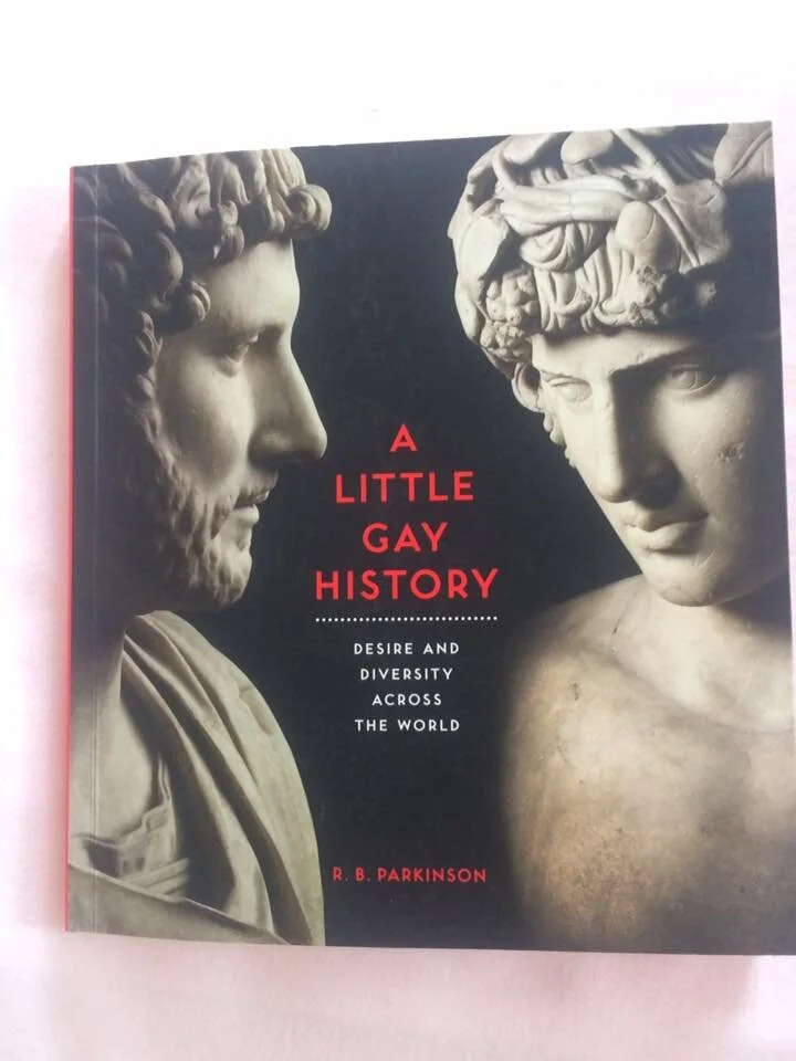 R. B Parkinson: A Little Gay History; Desire and Diversity across the World 