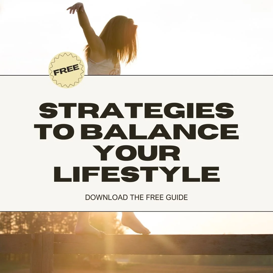 Strategies to BALANCE your LIFESTYLE