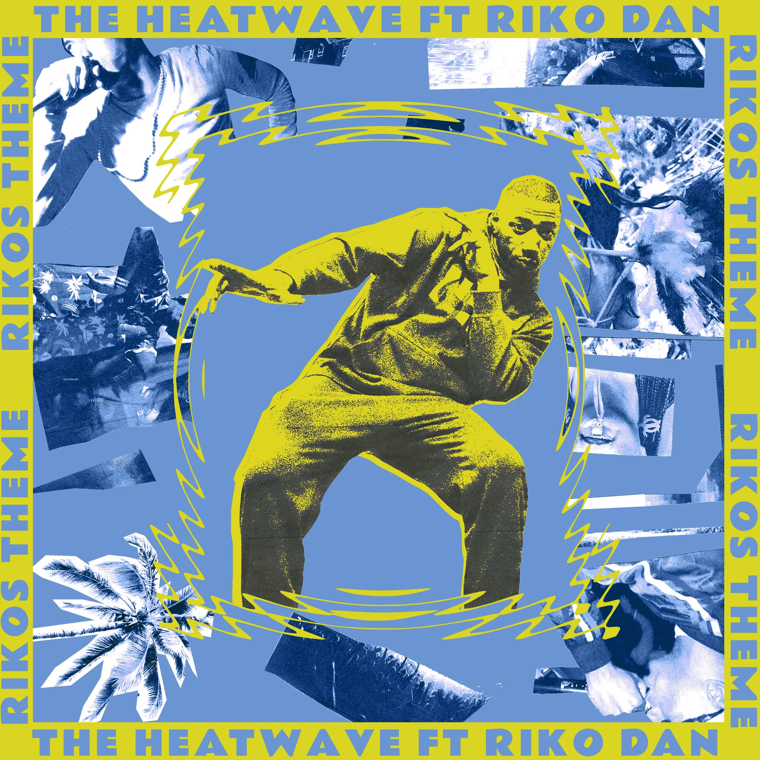 Riko’s Theme ft Riko Dan — THE HEATWAVE
